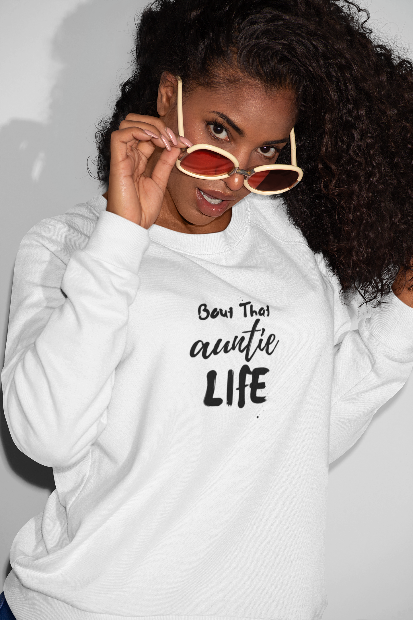 Sweatshirt- Bout That Auntie Life