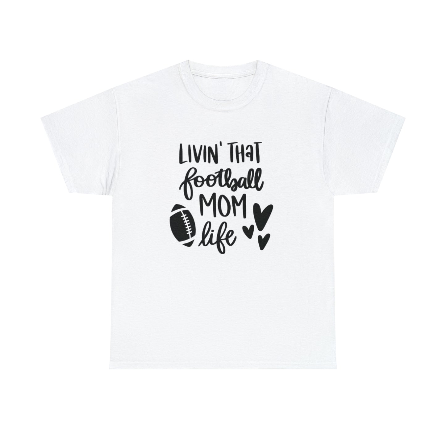 Football Mom - Livin that football mom life