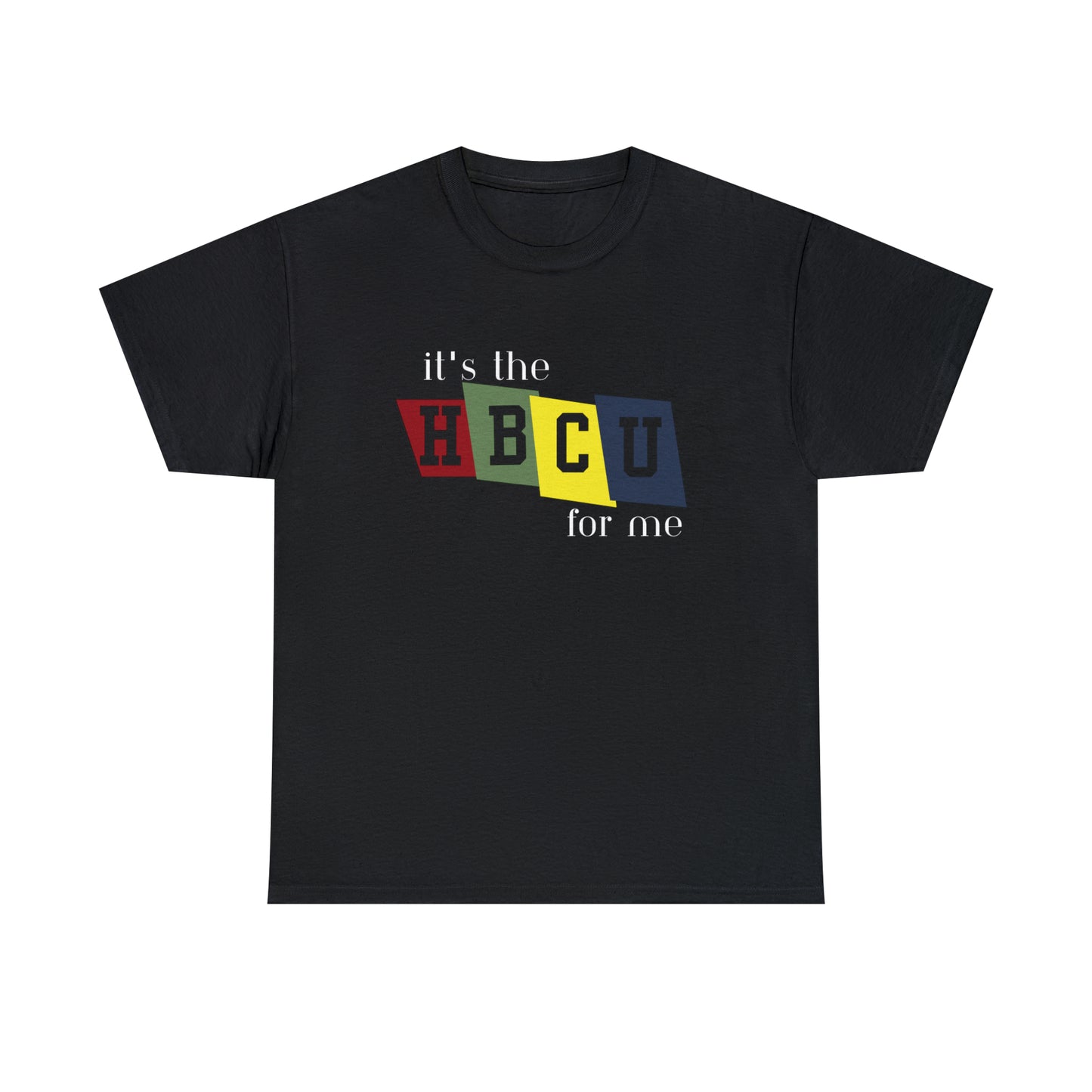 HBCU- Show Your Pride in Historically Black Colleges and Universities! Its the hbcu for me
