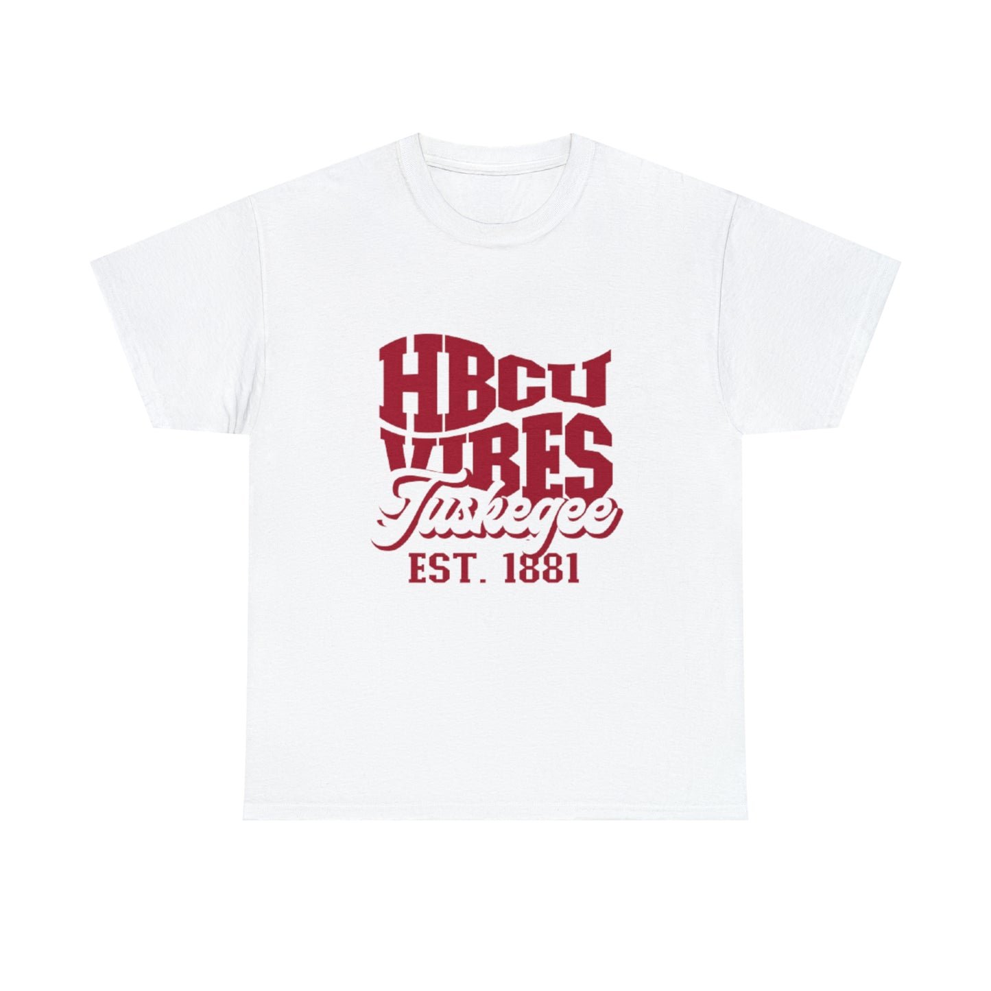 HBCU- TUSKEGEE UNIVERSITY - VIBES - T SHIRT