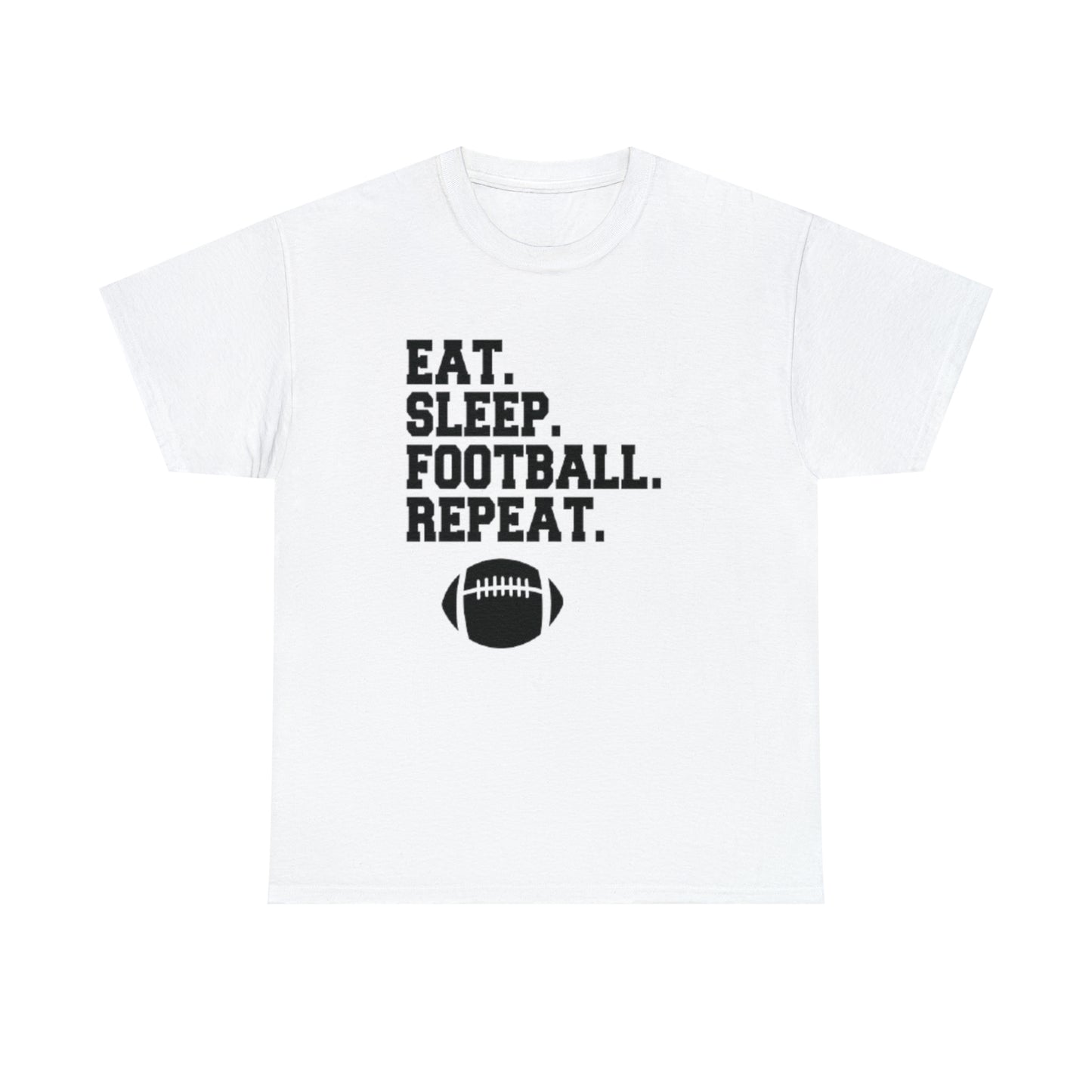 Football - Eat, Sleep, Football, Repeat