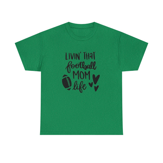 Football Mom - Livin that football mom life