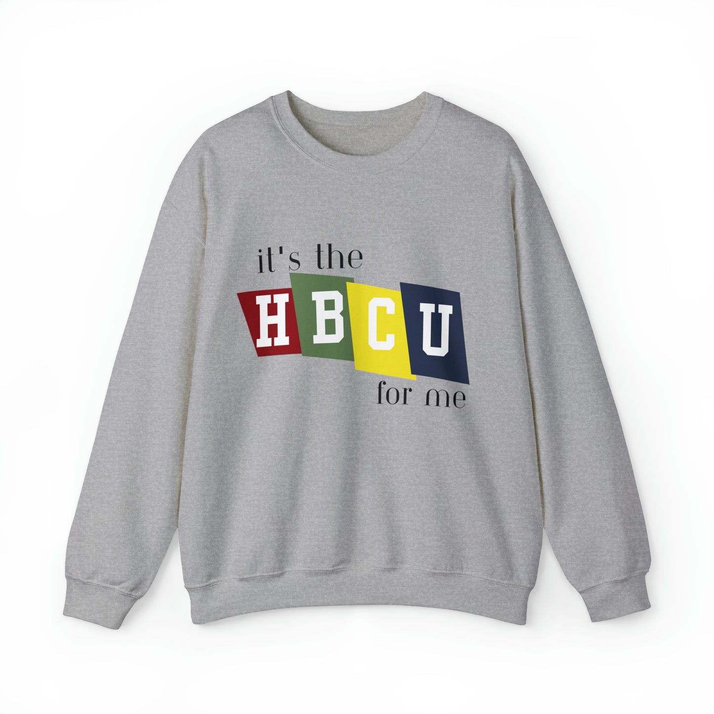 Sweatshirt- HBCU For Me
