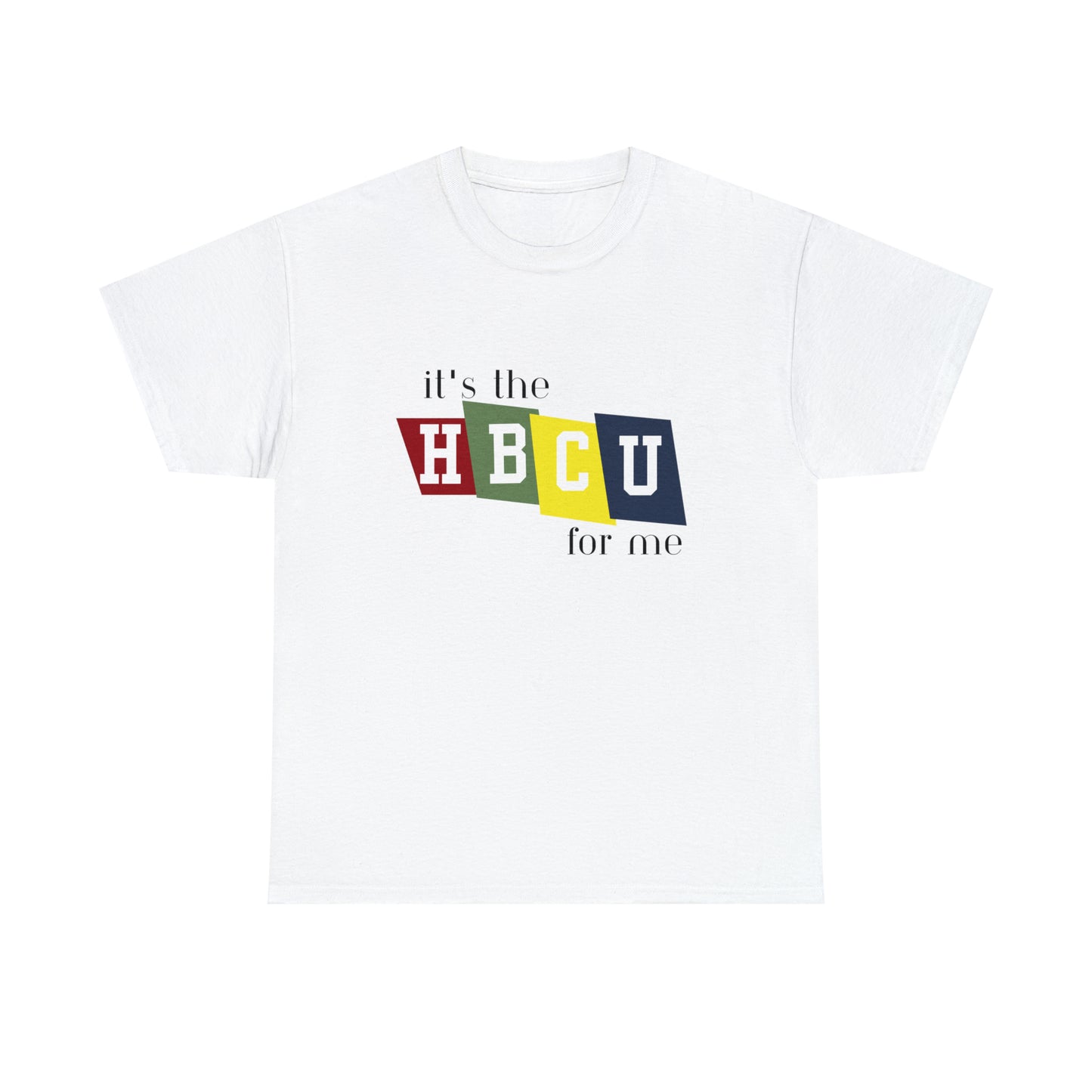 HBCU- Show Your Pride in Historically Black Colleges and Universities! Its the hbcu for me